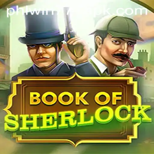 Exploring the Exciting World of BookOfSherlock and the Rise of PhlWin777