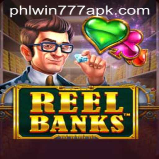 Exploring the Thrills of ReelBanks on PhlWin777