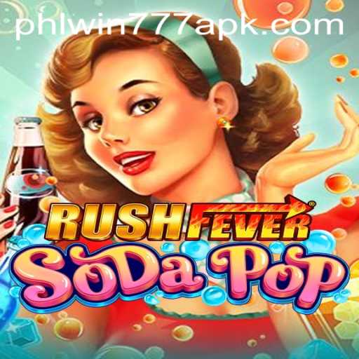 Explore the Exciting World of RushFeverSodaPop and the Buzz Around PhlWin777!